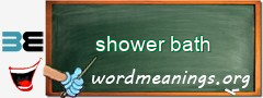 WordMeaning blackboard for shower bath